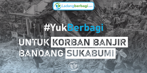#YukBerbagi untuk Korban Banjir Bandang Sukabumi 